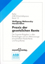 Praxis der gesetzlichen Rente - Wolfgang Wehowsky, Harald Rihm