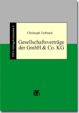 Gesellschaftsverträge der GmbH & Co. KG - Terbrack, Christoph