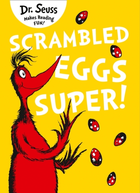 Scrambled Eggs Super! -  Dr. Seuss