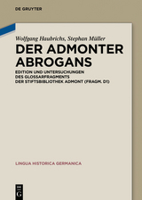 Der Admonter Abrogans -  Wolfgang Haubrichs,  Stephan M&uuml;ller