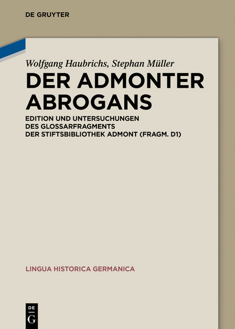 Der Admonter Abrogans -  Wolfgang Haubrichs,  Stephan Müller