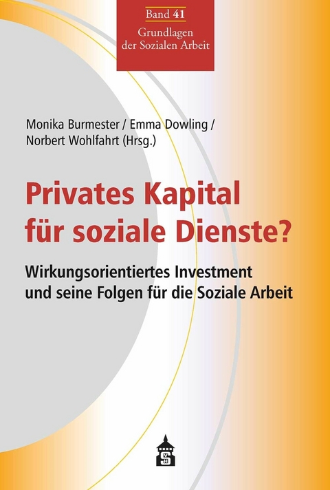 Privates Kapital f&uuml;r soziale Dienste? - 