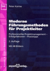 Moderne F&uuml;hrungsmethoden f&uuml;r Projektleiter - Peter Kairies