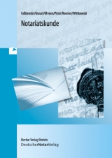 Notariatskunde - Hermann J Fa&szlig;bender, Walter Grauel, Peter Kemp, Werner Ohmen, Wolfgang Peter