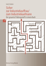 Sicher zur Industriekauffrau / zum Industriekaufmann - Gisbert Groh, Volker Schr&ouml;er
