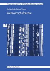 Volkswirtschaftslehre - Eberhard Boller, Dietmar Schuster
