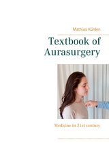 Textbook of Aurasurgery - Mathias K&uuml;nlen