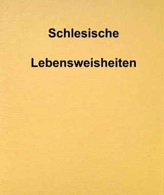 Schlesische Lebensweisheiten