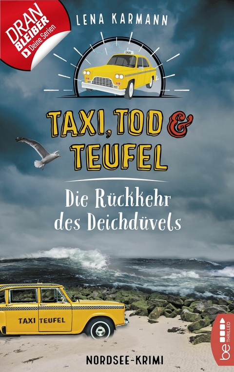 Taxi, Tod und Teufel - Die R&uuml;ckkehr des Deichd&uuml;vels -  Lena Karmann