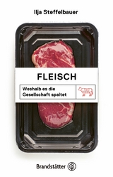Fleisch - Ilja Steffelbauer