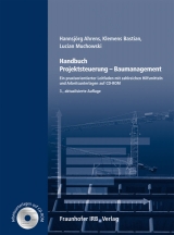 Handbuch Projektsteuerung - Baumanagement - Hannsj&ouml;rg Ahrens, Klemens Bastian, Lucian Muchowski