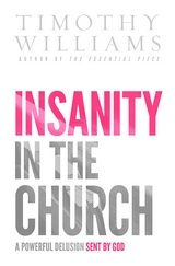 Insanity in the Church - Timothy Williams