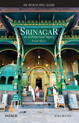 Srinagar: An Architectural Legacy - Feisal Alkazi