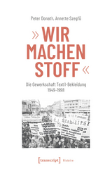 »Wir machen Stoff« -  Peter Donath,  Annette Szegfü