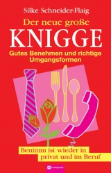 Der neue grosse Knigge - Silke Schneider-Flaig