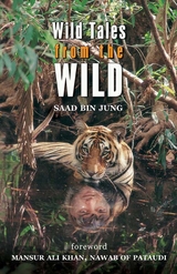 Wild Tales from the Wild - Saad Bin Jung