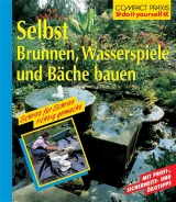Selbst Brunnen, Wasserspiele, und Bäche bauen