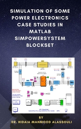Simulation of Some Power Electronics Case Studies in Matlab Simpowersystem Blockset -  Dr. Hidaia Mahmood Alassouli