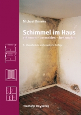 Schimmel im Haus - Michael K&ouml;neke