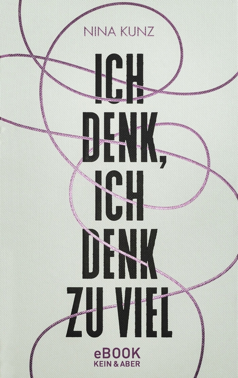 Ich denk, ich denk zu viel - Nina Kunz