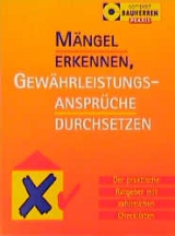 M&auml;ngel erkennen, Gew&auml;hrleistungsanspr&uuml;che durchsetzen