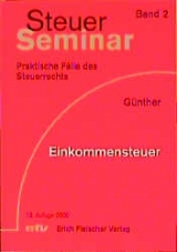 Steuer-Seminar Einkommensteuer - Karl H G&uuml;nther