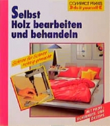Selbst Holz bearbeiten und behandeln