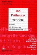 100 Prüfungsvorträge - Walter Kieffer, Martin Lenz, Johannes G Bischoff, Heinrich Montag