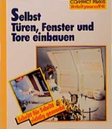 Selbst Türen, Fenster und Tore einbauen - Stefan Winkelmeyr