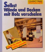 Selbst Wände und Decken mit Holz verschalen - Bernd Serexhe