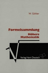 Formelsammlung H&ouml;here Mathematik - Wilhelm G&ouml;hler
