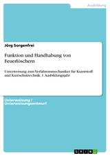Funktion und Handhabung von Feuerl&ouml;schern - J&ouml;rg Sorgenfrei