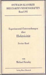 Experimentaluntersuchungen &uuml;ber Elektricit&auml;t - Michael Faraday