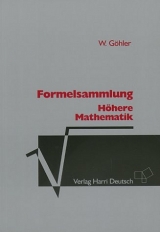 Formelsammlung H&ouml;here Mathematik - Wilhelm G&ouml;hler