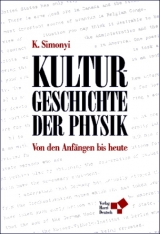Kulturgeschichte der Physik - K&aacute;roly Simonyi