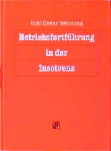 Betriebsfortf&uuml;hrung in der Insolvenz - Rolf D M&ouml;nning