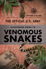 Official U.S. Army Illustrated Guide to Venomous Snakes -  Department of the Army
