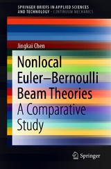 Nonlocal Euler&ndash;Bernoulli Beam Theories - Jingkai Chen