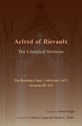 The Liturgical Sermons -  Aelred of Rievaulx