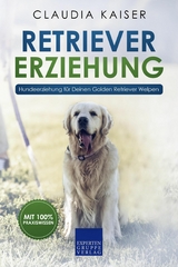 Retriever Erziehung - Claudia Kaiser