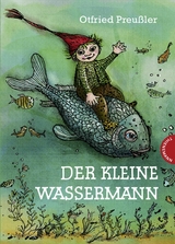 Der kleine Wassermann: Der kleine Wassermann -  Otfried Preu&szlig;ler