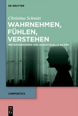 Wahrnehmen, f&uuml;hlen, verstehen -  Christina Schmitt