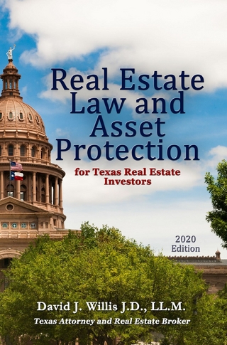 Real Estate Law & Asset Protection for Texas Real Estate Investors - 2016 Edition