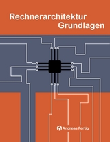 Rechnerarchitektur Grundlagen - Andreas Fertig