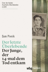 Der letzte &Uuml;berlebende -  Sam Pivnik