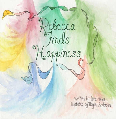 Rebecca Finds Happiness -  Gina Harris