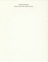 Seneca &uuml;ber das rechte Leben - Gerhard Kr&uuml;ger