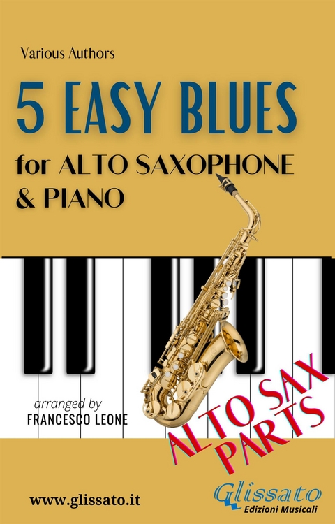 5 Easy Blues - Alto Saxophone & Piano (Sax parts) - Ferdinand "Jelly Roll" Morton, Joe "King" Oliver, American Traditional