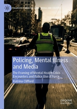 Policing, Mental Illness and Media - Katrina Clifford