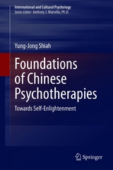 Foundations of Chinese Psychotherapies - Yung-Jong Shiah